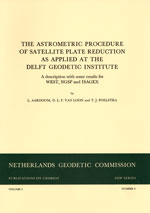 PoG 21, L. Aardoom, D.L.F. van Loon and T.J. Poelstra, The astrometric procedure of satellite plate reduction as applied at the Delft Geodetic Institute