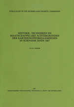 GS 24, J.B.Ch. Wekker, Historie, technieken en maatschappelijke achtergronden der karteringswerkzaamheden in Suriname sinds 1667